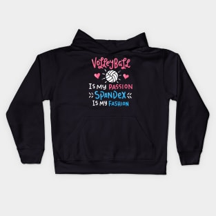 Volleyball is My Passion Spandex is My Fashion Kids Hoodie